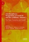 Halimah A F DeShong, Wendy C Grenade et al, Halimah A. F. Deshong, Dwayne Devonish, Wendy C. Grenade, Sherma Roberts - Interdisciplinary Perspectives on Covid-19 and the Caribbean, Volume 1