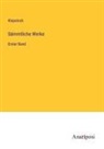 Klopstock - Sämmtliche Werke
