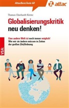 Thomas Eberhardt-Köster - Globalisierungskritik neu denken!