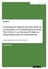 Anonymous - Gestaltung der Figuren und ihrer Rede als Ansatzpunkt zur Erschließung des Romans "Der Vorleser" von Bernhard Schlink im Deutschunterricht der Sekundarstufe
