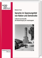 Melanie Frank - Sprache im Spannungsfeld von Nation und Demokratie