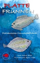 Rainer Bösel, Björn Voges - Platte Frünnen