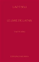 Lao Tseu - Le Livre de la Paix