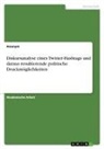 Anonymous - Diskursanalyse eines Twitter-Hashtags und daraus resultierende politische Druckmöglichkeiten