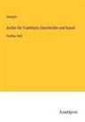 Anonym - Archiv für Frankfurts Geschichte und Kunst