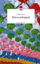 Doreen Doose - Viel zu aufregend. Life is a Story - story.one