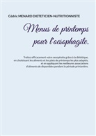 Cédric Menard - Menus de printemps pour l'oesophagite.