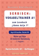 Snezana Stefanovic - Serbisch: Vokabeltrainer A1 zum Buch "Idemo dalje 1" - kyrillische Schrift