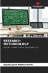Aquiles José Medina Marin - RESEARCH METHODOLOGY