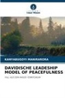 KANYABUGOYI MANIRARORA - DAVIDISCHE LEADESHIP MODEL OF PEACEFULNESS