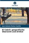 Juan Antonio Muñoz Castillo - El Cabril: geografische Übersicht und Artikel