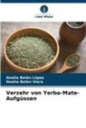 Analía Belén López, Noelia Belén Viera - Verzehr von Yerba-Mate-Aufgüssen