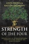 Linda Brown, Kaitlyn Dallmann - The Strength of the Four
