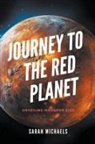 Sarah Michaels - Journey to the Red Planet