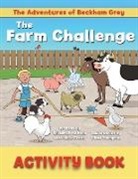 Elizabeth Alfheim, Julia Grant, Chad Thompson - The Farm Challenge Activity Book