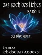 Christian Anders, Elke Straube - Das Buch des Lichts Band 14