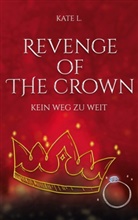 Kate L, Kate L. - Revenge of the Crown