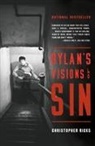 Christopher Ricks - Dylan's Visions of Sin