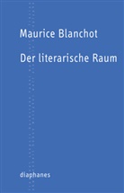 Maurice Blanchot, Marco Gutjahr, Jonas Hock - Der literarische Raum