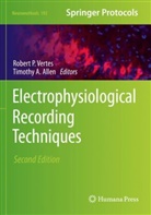 Allen, Timothy Allen, Robert P Vertes, Robert P Vertes, Robert P. Vertes - Electrophysiological Recording Techniques