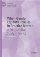 Engeli, Isabelle Engeli, G Mazur, Amy G Mazur, Amy G. Mazur, Amy G. Mazur - When Gender Equality Policies in Practice Matter