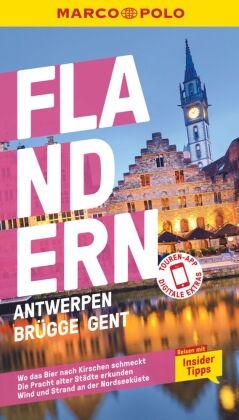 Sven Claude Bettinger, Francoise Hauser, Françoise Hauser - MARCO POLO Reiseführer Flandern, Antwerpen, Brügge, Gent Reisen mit Insider-Tipps. Inklusive kostenloser Touren-App