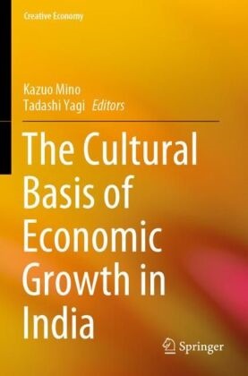 Kazuo Mino,  Yagi, Tadashi Yagi - The Cultural Basis of Economic Growth in India