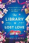 Norie Clarke - The Library of Lost Love