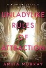 Amita Murray - Unladylike Rules of Attraction