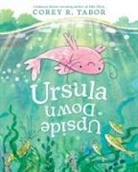 Corey R Tabor, Corey R. Tabor, Tabor Corey R., Corey R. Tabor, Tabor Corey R. - Ursula Upside Down