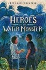 Brian Young - Heroes of the Water Monster