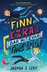 Joshua S Levy, Joshua S. Levy - Finn and Ezra's Bar Mitzvah Time Loop