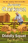 Jeremy Clarkson - Diddly Squat: Pigs Might Fly