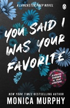Monica Murphy, Murphy Monica - You Said I Was Your Favorite