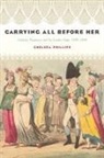 Chelsea Phillips - Carrying All Before Her