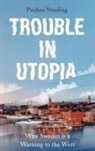 Paulina Lindberg, Paulina Neuding - Trouble in Utopia