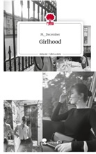 M_December - Girlhood. Life is a Story - story.one