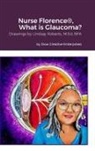 Michael Dow - Nurse Florence®, What is Glaucoma?