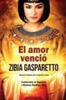 Zibia Gasparetto, Por El Espíritu Lucius - El Amor Venció