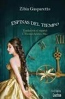 Zibia Gasparetto, Por El Espíritu Lucius - Espinas del Tiempo