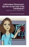 Michael Dow - Infirmière Florence®, Qu'est-ce qu'une crise cardiaque?