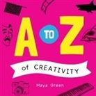Maya Green - A to Z of Creativity