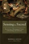 Hanna J. Lucas - Sensing the Sacred