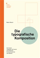 Martin Mosch - Die typografische Komposition