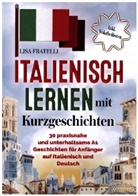 Lisa Fratelli - Italienisch lernen mit Kurzgeschichten