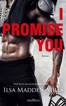 Ilsa Madden-Mills - I promise you