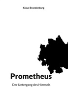 Klaus Brandenburg - Prometheus