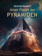 Hartwig Hausdorf - Unser Planet der Pyramiden