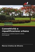 Marcia Cristina de Oliveira - Connettività e riqualificazione urbana