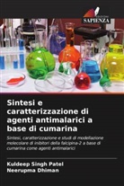 Neerupma Dhiman, Kuldeep Singh Patel - Sintesi e caratterizzazione di agenti antimalarici a base di cumarina